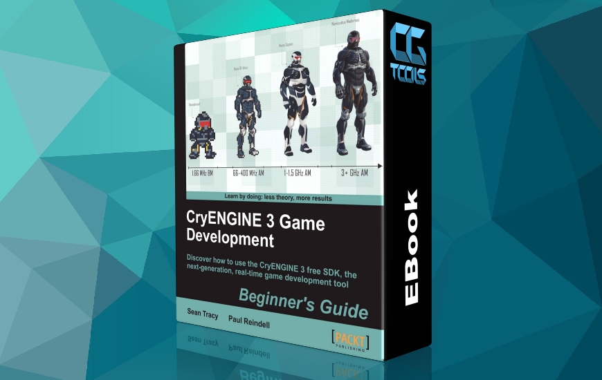 کتاب راهنمای مبتدیان توسعه بازی CryENGINE 3